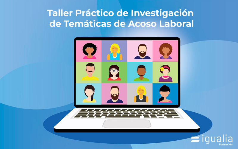 Taller Práctico de Investigación de Temáticas de Acoso Laboral